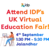 idp
Attend IDP's
UK Virtual
Education Fair!
4th September
1:30 PM - 5:30 PM
Jalandhar
12