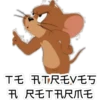TE ATREVES
讯 尺毛T讯尺爪毛