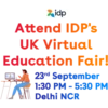 idp
Attend IDP's
UK Virtual
Education Fair!
23rd September
1:30 PM - 5:30 PM
Delhi NCR
K