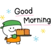 * Good
Morning
*