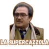LA SUPERCAZZOLA