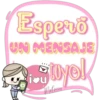 Espero
UN MENSAJE