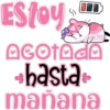Estoy
Gotodi
basta
mañana
SS
Melissa