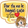 Por fa no le
hagas caso
amiga
Lorena & Ainarey