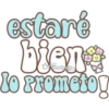 estaré bien* to prometo! Ainarauke