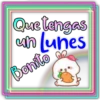Que tengas
an lunes
Sonito