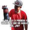@edhumw
Y QUE SEA LA PRIMERA Y
ÚLTIMA VEZ QUE ME HABLAS
ASÍ, ¿NO?