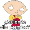 ¿Quién te
dio permiso?