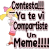 2
Contesta!!!
Ya te vi
Compartiste
Un
Meme!!!!!