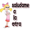 saludame
a
la
otra