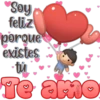 "Soy
feliz
porque
existes
Te amo