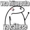 vea hijueputa
valentina
ya callese