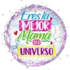 Eres la
MEJOR
Mama
DEL
UNIVERSO