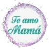 Te amo
Mamá