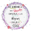 El AMOR de
Madre
una
DISENA * Las
Mgores
(OSAS de la *
Vida
