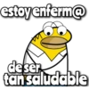 estoy enferm@ de ser tan saludable