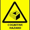 COGNITIVE
HAZARD