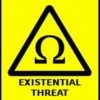 EXISTENTIAL
THREAT