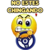 NO ESTES
CHINGANDO