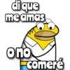 di que me amas o no -comeré