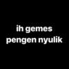 ih gemes
pengen nyulik