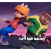 Hati hati kawan