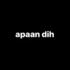 apaan dih