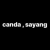 canda, sayang