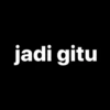 jadi gitu