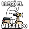 LLEGÓ EL
MAS GUAPO