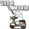 VAS A
MORIR