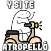 Y SI TE
ATROPELLÓ