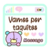 ę
Vamos por
taquitos
0
KS❤
Message