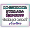 NO ESTAMOS
PERO ACA
ANDAMOS
Gracias por compartir
Ameltom