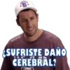 MIKE
S
SUFRISTE DAÑO
CEREBRAL?