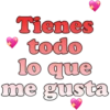 Tienes todo lo que me gusta