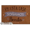 EN ESTA CASA
SONAMOS
Bonito
S& Martha &