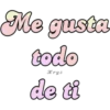 Me gusta todo Krys de ti