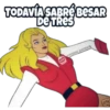 TODAVÍA SABRÉ BESAR
DE TRES
WEME
GOYESSS BATMAN