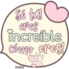 Sé tú!
eres
increíble
Como eres!
Melissa
口口。