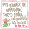melissa
Me gusta la
navidad
pero más...
me gustas
DE
tú, bebé!
b
"(
melissa