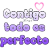 Contigo todo es perfecto