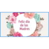 F
Feliz día
de las
Madres