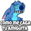 como me CAGA
TU AMIGUITA
