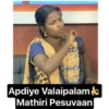 Apdiye Valaipalam
Mathiri Pesuvaan