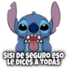 SISI DE SEGURO eso
Le DIcéS A TODAS