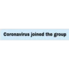 Coronavirus joined the group