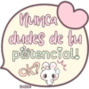 Munca
dudes de tu
M
potencial!
ok? ar
Melissa