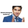 Mintak pelempang
double ke?
