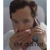 she did not